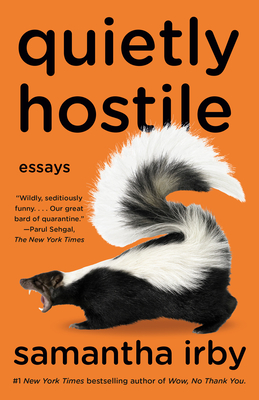 Quietly Hostile: Essays - Irby, Samantha