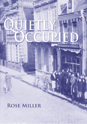 Quietly Occupied - Miller, Rose