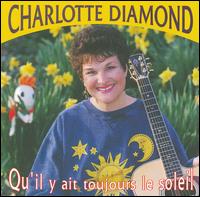 Qu'il y Ait Toujours le Sole - Charlotte Diamond