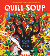 Quill Soup: A Stone Soup Story