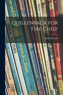 Quillenback for fire chief