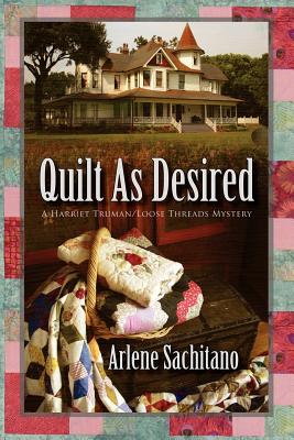 Quilt as Desired - Sachitano, Arlene
