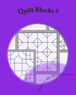 Quilt Blocks 5: Another Set of Stained Glass Patterns