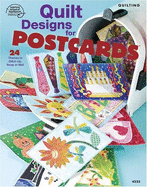 Quilt Designs for Postcards - Matela, Bobbie (Editor)