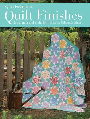 Quilt Finishes: Techniques and Embellishments for Fabulous Edges - Zimmerman, Darlene