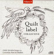 Quilt Label Collective Cd: Over 150 New Designs to Customize, Print & Embellish (Volume 2)