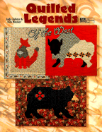 Quilted Legends of the West - Zehner, Judy, and Mosher, Kim