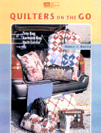 Quilters on the Go! - Martin, Nancy J