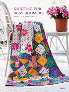 Quilting for Busy Boomers