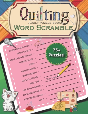 Quilting Word Scramble: Adult Puzzle Book - Chilianis, Wynema Ingersoll