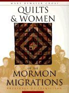 Quilts and Women of the Mormon Migrations