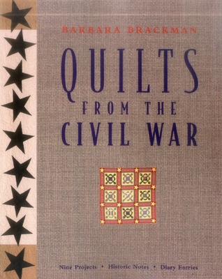Quilts from the Civil War - Print on Demand Edition - Brackman, Barbara, and Aneloski, Liz (Editor), and Roberts, Diana (Editor)