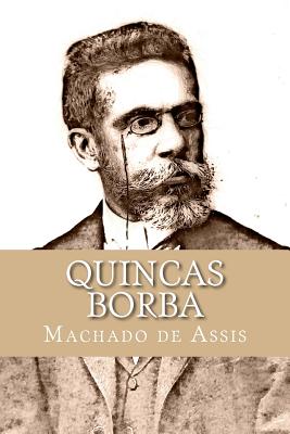 Quincas Borba - Machado De Assis, and Santo Antonio Edicoes (Editor)