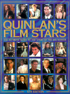 Quinlan's Film Stars: The Ultimate Guide to the Stars of the Big Screen