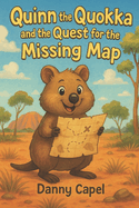 Quinn the Quokka and the Quest for the Missing Map