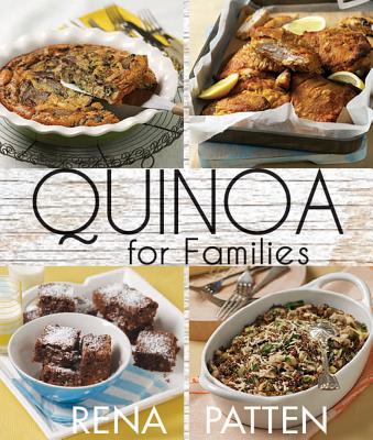 Quinoa for Families - Patten, Rena