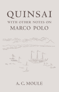 Quinsai: With Other Notes on Marco Polo