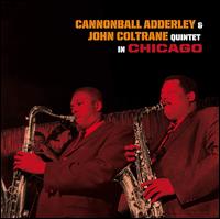 Quintet in Chicago - Cannonball Adderley / John Coltrane