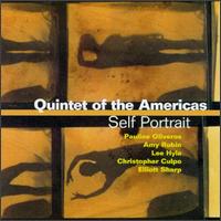 Quintet of the Americas: Self Portrait - Amy Rubin (piano); Barbara Oldham (horn); Daniel Granados (clarinet); Marco Granados (flute); Michael Lowenstern (clarinet);...
