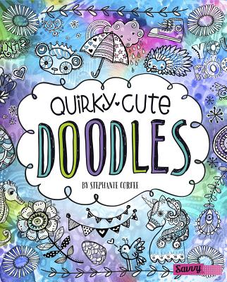 Quirky, Cute Doodles - Corfee, Stephanie