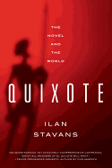 Quixote: The Novel and the World