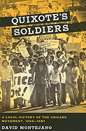 Quixote's Soldiers: A Local History of the Chicano Movement, 1966-1981