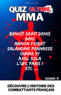 Quiz MMA - Round 3: Dcouvrez le parcours inspirant des plus grands combattants franais