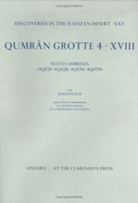 Qumran Grotte 4: XVIII: Textes H?breux (4q521-4q528, 4q576-4q579)
