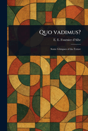 Quo Vadimus?