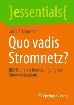 Quo vadis Stromnetz?: RED III und die Beschleunigung des Stromnetzausbaus - Linnemann, Jacob F.