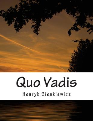 Quo Vadis - Curtin, Jeremiah (Translated by), and Sienkiewicz, Henryk