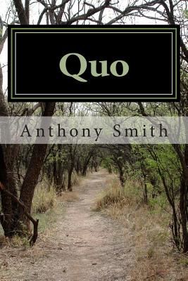 Quo - Smith, Anthony C