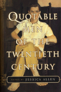 Quotable Men of the Twentieth Century