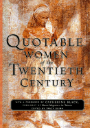 Quotable Women of the Twentieth Century - Hearst Magazines for Women, and Quinn, Tracy