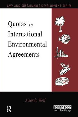 Quotas in International Environmental Agreements - Wolf, Amanda