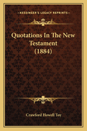 Quotations In The New Testament (1884)