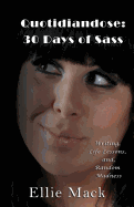 Quotidiandose: 30 Days of Sass