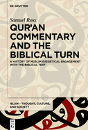 Qur'an Commentary and the Biblical Turn: A History of Muslim Exegetical Engagement with the Biblical Text