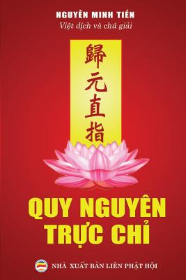 Quy nguyn tr&#7921;c ch&#7881;: Tuy&#7875;n t&#7853;p vn chng Ph&#7853;t gio khuy&#7871;n tu T&#7883;nh &#7897; - Minh Ti&#7871;n, Nguy&#7877;n (Translated by)