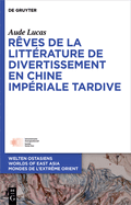 Rves de la littrature de divertissement en Chine impriale tardive