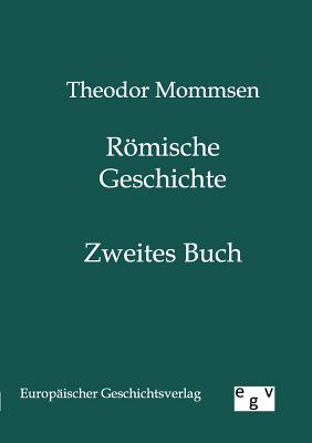 Rmische Geschichte - Mommsen, Theodor