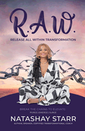 R.A.W.: Release All Within Transformation