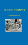 R?bezahl und Karpfenjule: 77 Denkm?ler zu fiktiven Figuren