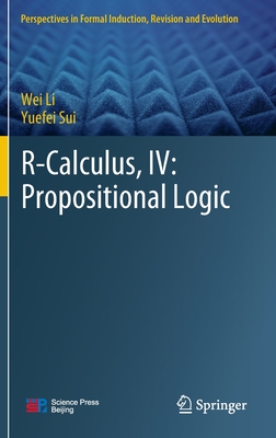 R-Calculus, IV: Propositional Logic - Li, Wei, and Sui, Yuefei