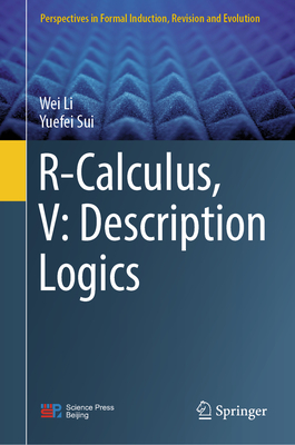 R-Calculus, V: Description Logics - Li, Wei, and Sui, Yuefei