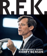 R.F.K.: A Photographer's Journal