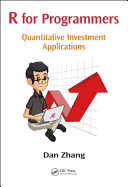 R for Programmers: Quantitative Investment Applications