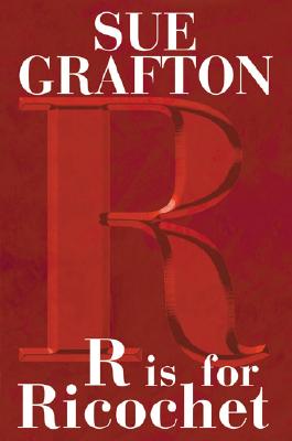 R Is for Ricochet - Grafton, Sue