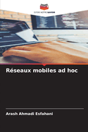 R?seaux mobiles ad hoc
