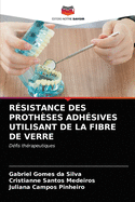 R?sistance Des Proth?ses Adh?sives Utilisant de la Fibre de Verre